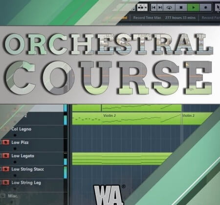 WA Production Orchestral Course TUTORiAL